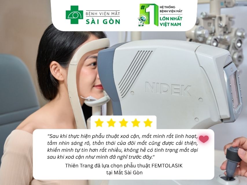 Cảm nhận của khách hàng sau phẫu thuật FEMTOLASIK tại Mắt Sài Gòn