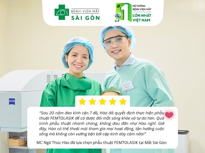 Cảm nhận của khách hàng sau phẫu thuật FEMTOLASIK tại Mắt Sài Gòn