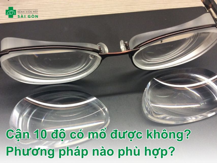 Phương pháp hiện nay phẫu thuật cận 10 độ
